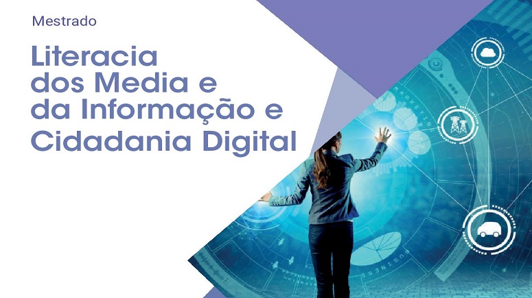 Mestrado em Literacia dos Media e da Informação e Cidadania Digital