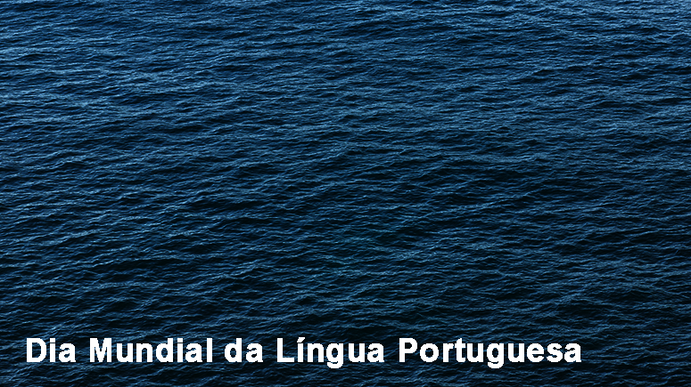 Dia Mundial da Língua Portuguesa 2021