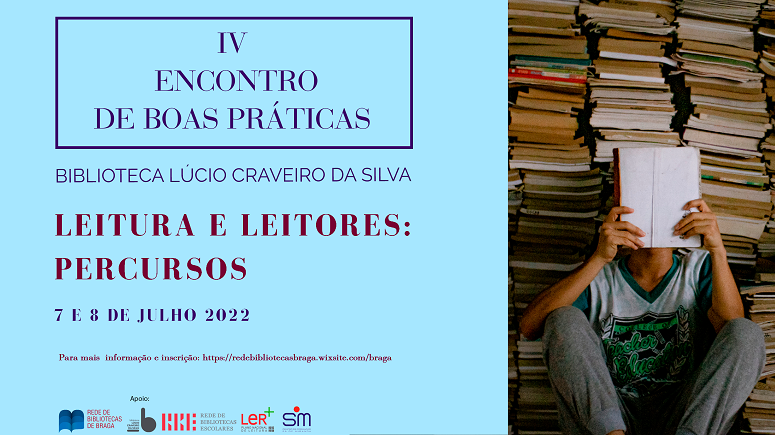 IV Encontro de Boas Práticas Leitura e leitores: percursos