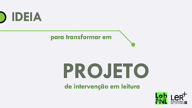 Da Ideia ao Projeto de Intervenção em Leitura